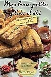 Mes Bons Petits Plats d'Ete: 18 recettes vegan sans gluten (La cuisine bio végétale de Melle Pigut by Melle Pigut