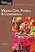 Explorer's Guide Mexico City, Puebla & Cuernavaca: A Great Destination (Explorer's Great Destinations) by Zain Deane