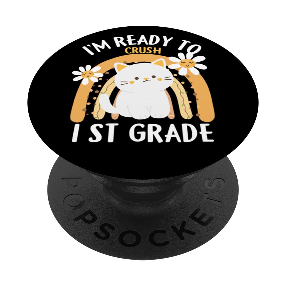 I'm Ready To Crush 1st Grade Class Cat Kitten First Grade PopSockets Swappable PopGrip