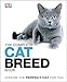 The Complete Cat Breed Book: Choose the Perfect Cat for You (Dk the Complete Cat Breed Book) by DK