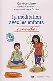 La méditation avec les enfants, ça marche ! (1CD audio) by 