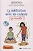 La méditation avec les enfants, ça marche ! (1CD audio) by 