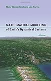 Mathematical Modeling of Earth's Dynamical Systems: A Primer
