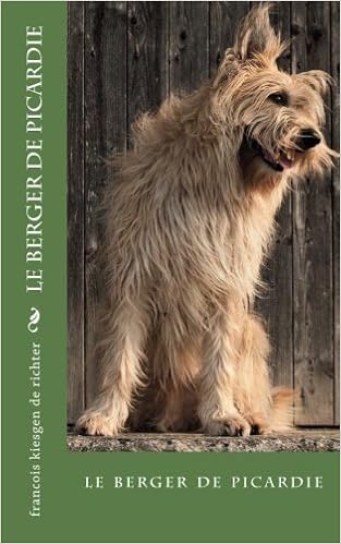 Le Berger De Picardie Races De Chiens Volume 25 French