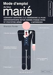 Mode d'emploi du futur marié