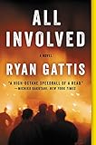 All Involved: A Novel