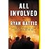 All Involved: A Novel