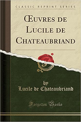 Amazon Com œuvres De Lucile De Chateaubriand Classic Reprint French Edition Chateaubriand Lucile De Books