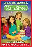 Main Street #10: Staying Together