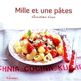Mille et une pâtes (French Edition) by