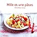 Mille et une pâtes (French Edition) by