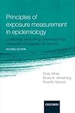 Principles of Exposure Measurement in Epidemiology: Collecting, Evaluating and Improving Measures of Disease Risk Factors