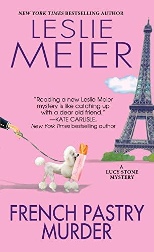French Pastry Murder (A Lucy Stone Mystery Book 21)