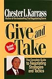 Give and Take Revised Edition: The Complete Guide to Negotiating Strategies and Tactics cover