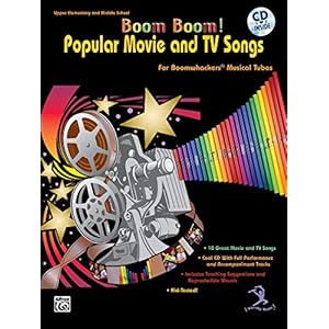 Boom Boom! Popular Movie and TV Songs for Boomwhackers® Musical Tubes: (incl. CD)