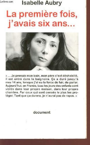 La  première fois, j'avais six ans