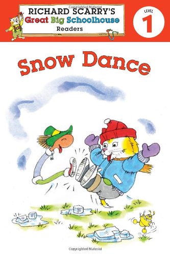 Richard Scarry's Readers (Level 1): Snow Dance (Richard Scarry's Great Big Schoolhouse)