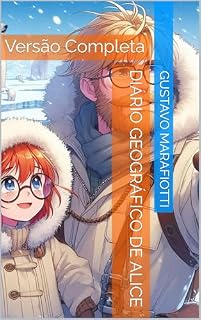 Livro Diário Geográfico de Alice: Versão Completa