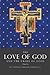 The Love of God and the Cross of Jesus, Volume One