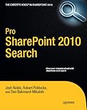 Pro SharePoint 2010 Search by Josh Noble, Robert Piddocke