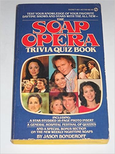 Soap Opera Trivia Quiz 1 Bonderoff Jason 9780451117502 Amazon Com Books