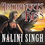 Archangel's Kiss: Guild Hunter, Book 2