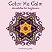 Color Me Calm Mandalas for Beginners: Adult coloring book with simple and relaxing mandalas for stress relief (Coloring books for grownups) (Volume 32) by ZenMaster Coloring Books