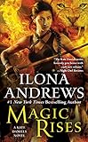 Magic Rises: A Kate Daniels Novel