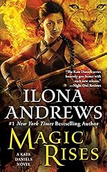 Magic Rises: A Kate Daniels Novel