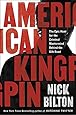 American Kingpin: The Epic Hunt for the Criminal Mastermind Behind the Silk Road