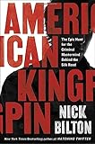 American Kingpin: The Epic Hunt for the Criminal Mastermind Behind the Silk Road