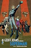 Geoff Johns présente Superman, Tome 3 : Retour au XXXIe siècle by 