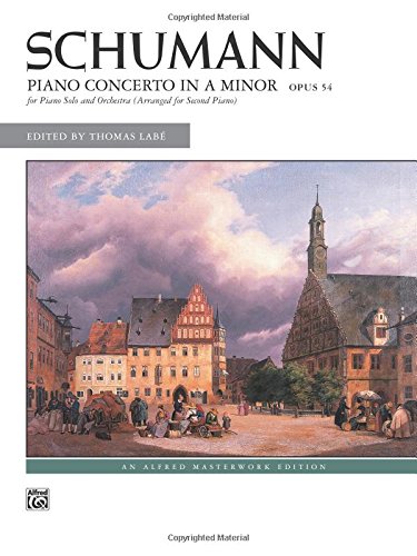 Schumann -- Piano Concerto in A Minor, Op. 54: Comb Bound Book (Alfred Masterwork Edition)