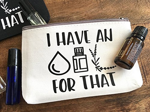 Essential Oils Travel Bag - I have an OIL For That Zipper Pouch - WHITE