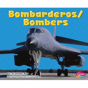 Bombarderos/Bombers (Maquinas maravillosas/Mighty Machines) (Multilingual Edition)