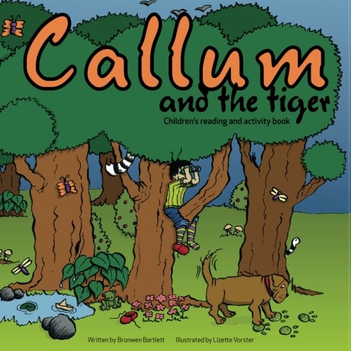 Callum and the Tiger (The Boy Named Callum) (Volume 1)