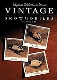 Vintage Snowmobiles, Vol. II: Polaris, 1973-1979 : Yamaha, 1975-1980 : Ski-Doo, 1970-1979 (Clymer Collection Series)