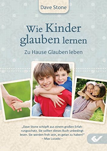 Wie Kinder glauben lernen von Jennifer Rempel