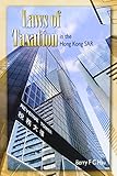 Laws of Taxation in the Hong Kong Sar by