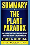 Summary of The Plant Paradox: The Hidden Dangers in 