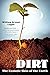 Dirt: The Ecstatic Skin of the Earth