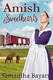 Amish Sweethearts: Three Stories by Samantha Bayarr