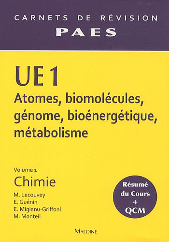 UE1 Atomes, biomolécules, génome, bioénergétique, métabolisme