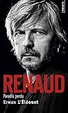Renaud - Paradis perdu (Points documents) (French Edition) by 