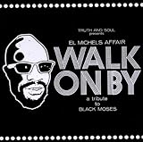 Walk on By (A Tribute to Black Moses)