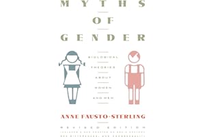 Myths Of Gender: Biological Theories About Women And Men, Revised Edition