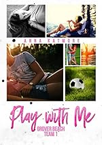 Play With Me (Grover Beach Team Book 1)
