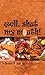 Well, Shut My Mouth!: The Sweet Potatoes Restaurant Cookbook