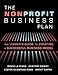 The Nonprofit Business Plan: A Leader's Guide to Creating a Successful Business Model