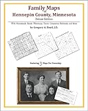 Family Maps of Hennepin County, Minnesota, Deluxe Edition : With Homesteads, Roads, Waterways, Towns, Cemeteries, Railroads, and More, Boyd, Gregory A., 1420312324